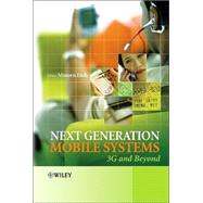 Next Generation Mobile Systems 3G and Beyond by Etoh, Minoru, 9780470091517