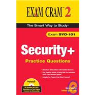 Security+ Practice Questions Exam Cram 2 (Exam SYO-101) by Sparbel, Hans B.; Tittel, Ed, 9780789731517