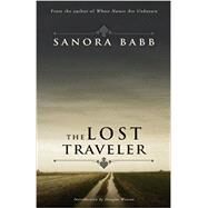 The Lost Traveler by Sanora Babb, Douglas Wixson, 9780985991517