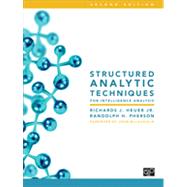 Structured Analytic Techniques for Intelligence Analysis by Heuer, Richards J., Jr.; Pherson, Randolph H., 9781452241517