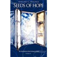 Seeds of Hope by Mullings, Margaret C., 9781607911517