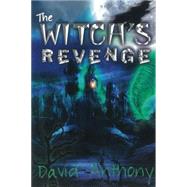 The Witchs Revenge by Anthony, David, 9780883911518