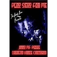 Play Sexy for Me by Pudge, Jimmy M. F.; Castagna, Douglas Vance; Figueroa, Holly Boyer, 9781503191518