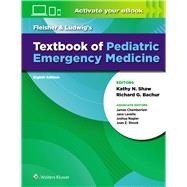 Fleisher & Ludwig's Textbook of Pediatric Emergency Medicine by Chamberlain, James; Lavelle, Jane; Nagler, Joshua; Shook, Joan E., 9781975121518