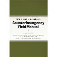 The U.S. Army/Marine Corps Counterinsurgency Field Manual by Petraeus, David H., 9780226841519