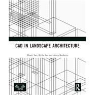 CAD in Landscape Architecture by Bharti Sao; Richa Sao; Anita Kerketta, 9781041371519