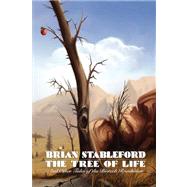 The Tree of Life by Stableford, Brian, 9781434401519