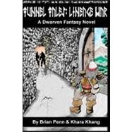 Tunnel Tales: Lineage War by Penn, Brian; Khang, Khara, 9781453691519