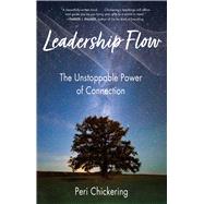 Leadership Flow by Peri Chickering, 9781647421519