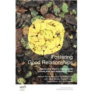 Fostering Good Relationships by Richardson, Miriam; Peacock, Fiona; Brown, Geoff; Fuller, Tracey; Smart, Tanya, 9781782201519