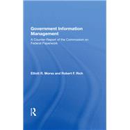 Government Information Management by Morss, Elliott R., 9780367171520