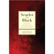 Scarlet and Black by Fuentes, Marisa J.; White, Deborah Gray, 9780813591520