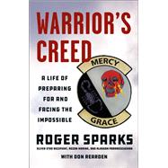 Warrior's Creed by Sparks, Roger; Rearden, Don (CON), 9781250151520