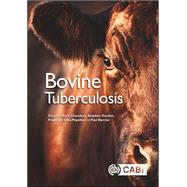 Bovine Tuberculosis by Chambers, Mark; Gordon, Stephen; Olea-Popelka, Francisco; Barrow, Paul, 9781786391520