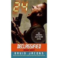 24 DECLASSIFIED HEAD SHOT   MM by JACOBS DAVID, 9780061771521