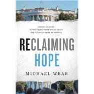 Reclaiming Hope by Wear, Michael, 9780718091521