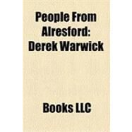 People from Alresford : Derek Warwick, Mary Russell Mitford, Henry Smoker, John Frederick Peel Rawlinson, Paul Warwick, Trevor Hebberd by , 9781156261521