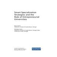 Smart Specialization Strategies and the Role of Entrepreneurial Universities by Caseiro, Nuno; Santos, Domingos, 9781522561521