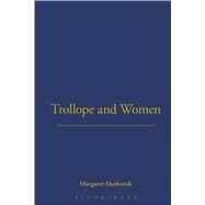 Trollope and Women by Markwick, Margaret, 9781852851521