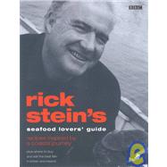 Rick Stein's Seafood Lover's Guide: Recipes Inspired by a Coastal Journey by Stein, Rick, 9780563551522
