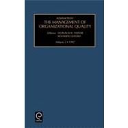 Advances in the Management of Organizational Quality by Fedor, Donald B., 9780762301522