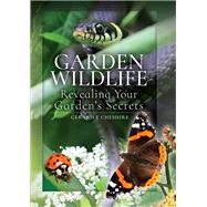 Garden Wildlife by Cheshire, Gerard E., 9781526751522
