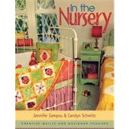 In the Nursery by Sampou, Jennifer; Schmitz, Carolyn, 9781571201522