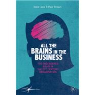 All the Brains in the Business by Lanz, Kate; Brown, Paul, 9783030221522
