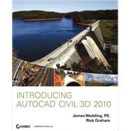 Introducing AutoCAD Civil 3D 2010 by Wedding, James; Graham, Rick, 9780470481523