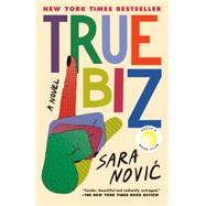 True Biz A Novel by Novic, Sara, 9780593241523