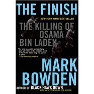 The Finish The Killing of Osama bin Laden by Bowden, Mark, 9780802121523