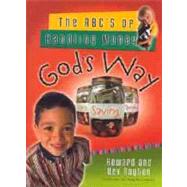 The ABC's of Handling Money God's Way by Dayton, Howard; Dayton, Bev, 9780802431523