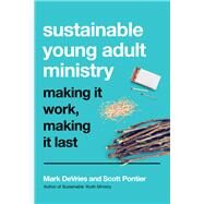 Sustainable Young Adult Ministry by DeVries, Mark; Pontier, Scott, 9780830841523