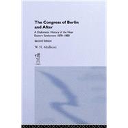 Congress of Berlin and After by Medlicott,William Norton, 9781138971523