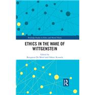 Ethics in the Wake of Wittgenstein by Benjamin De Mesel, 9781351721523