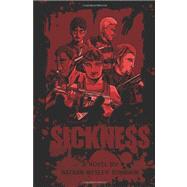 Sickness by Johnson, Nathan Wesley, 9781456521523