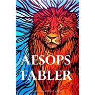Aesops Fabler / Aesop's Fables by Aesop; Onyx Translations, 9781508781523