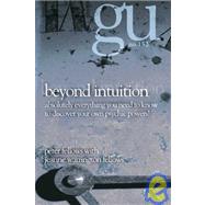 Beyond Intuition by Fellows, Peter; Warrington, Jeanne, 9781588981523