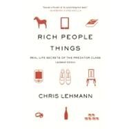 Rich People Things by Lehmann, Chris, 9781608461523