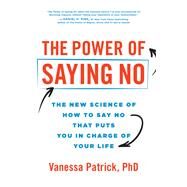 The Power of Saying No by Vanessa Patrick, 9781728251523