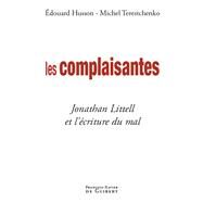 Les complaisantes by Michel Terestchenko; Edouard Husson, 9782755401523
