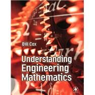 Understanding Engineering Mathematics by Cox, Bill, 9780080481524