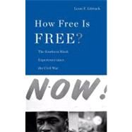 How Free Is Free? by Litwack, Leon F., 9780674031524