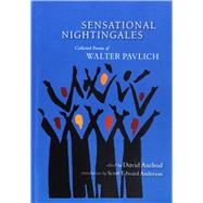 Sensational Nightingales by Pavlich, Walter; Axelrod, David; Anderson, Scott Edward, 9780899241524