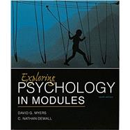 Exploring Psychology in Modules 10e & LaunchPad for Myers's Exploring Psychology in Modules 10e (Six-Month Access) by Myers, David G.; DeWall, C. Nathan, 9781319061524