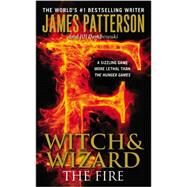 The Fire by Patterson, James; Dembowski, Jill, 9781455521524