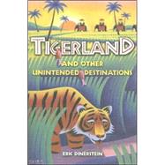 Tigerland by Dinerstein, Eric, 9781597261524