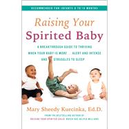 Raising Your Spirited Baby by Kurcinka, Mary Sheedy, 9780062961525