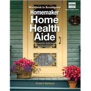 Workbook for Balduzzi's Homemaker Home Health Aide, 7th by Balduzzi, Suzann, 9781133691525