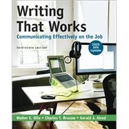 Writing That Works by Oliu, Walter E.; Brusaw, Charles T.; Alred, Gerald J., 9781319361525